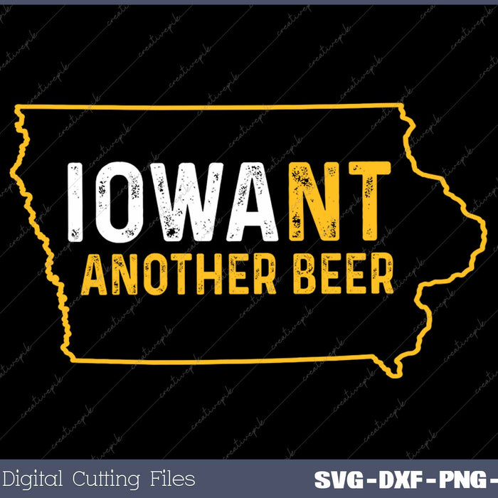 Funny Iowant Another Beer Iowa Beer Distressed Iowa State Map