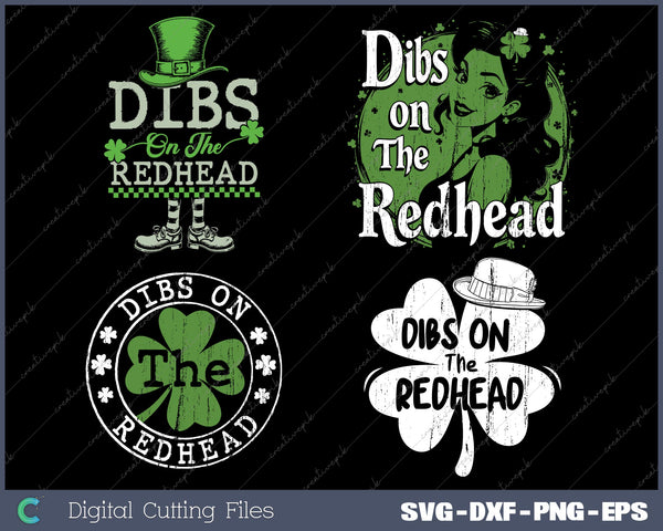 Bundle Funny Irish St Patricks Day Shamrock Dibs On The Redhead SVG PNG Cutting Printable Files