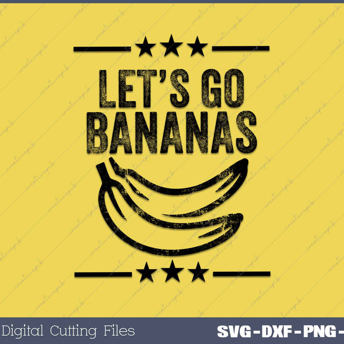 Funny Let's Go Bananas Distressed Grunge