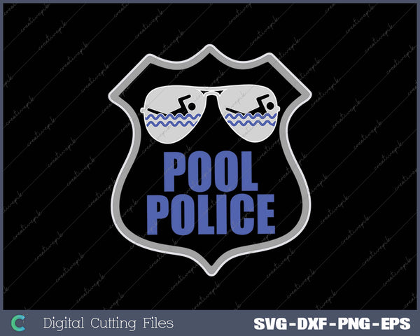 Funny Lifeguarding Pool Police SVG PNG Cutting Printable Files