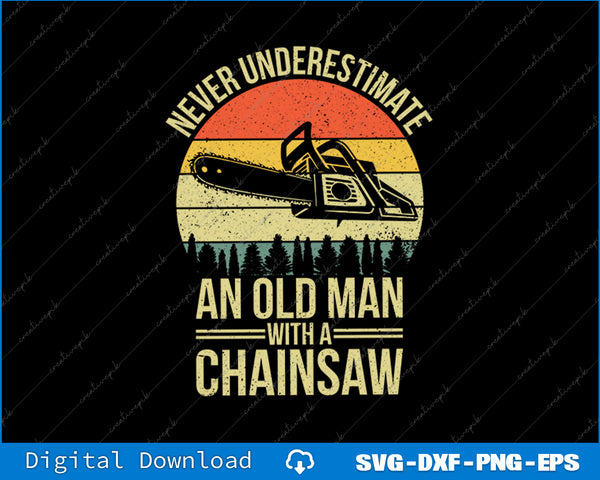 Funny Lumberjack Design For Men Dad Logger Arborist Chainsaw SVG PNG File