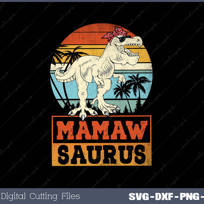 Funny Mamaw Saurus Sunflower T Shirt, Dinosaur Grandma SVG Cut files