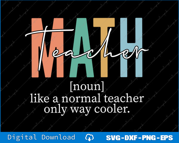 Funny Math Teacher Definition for Women & Men SVG PNG Printable File