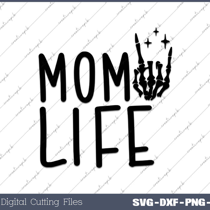 Funny Mom Life Happy Mother's Day SVG PNG Cutting Printable Files