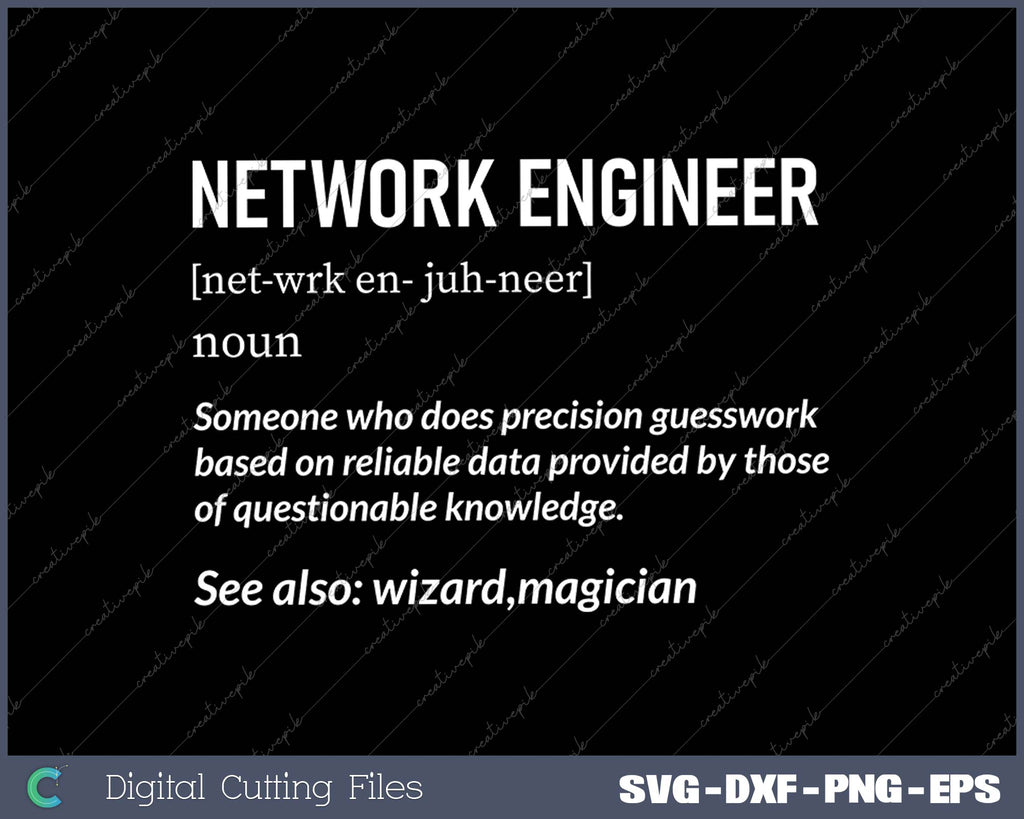 Funny Network Engineering Network Engineer Definition SVG PNG Files ...