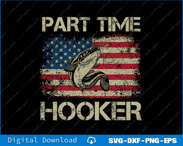 American flag with a fish graphic and 'Part Time Hooker' text on a black background