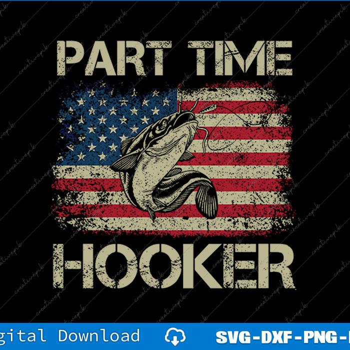 American flag with a fish graphic and 'Part Time Hooker' text on a black background