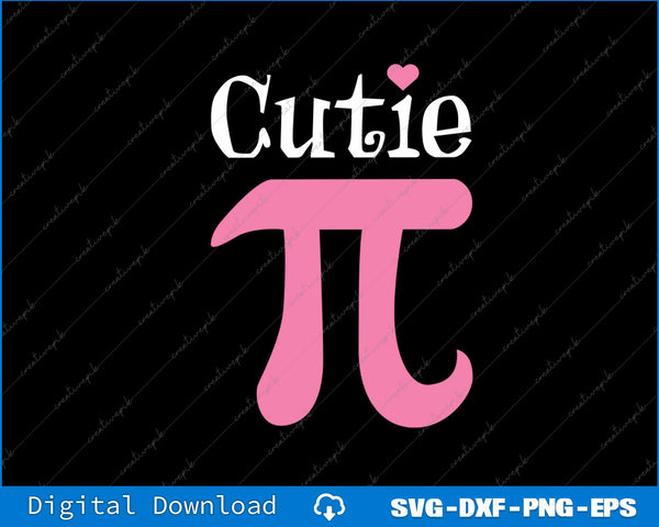 Funny Pi Symbol Cutie Pie National Pi Day Tee SVG PNG Printable Files
