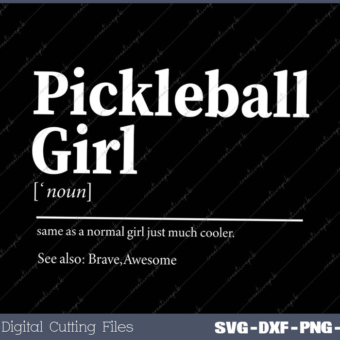 Funny Pickleball quote definition woman girl 