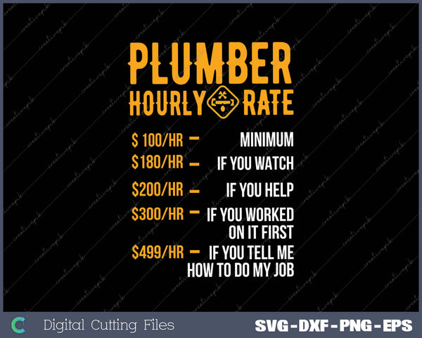 Funny Plumber Men Plumber Hourly Rate Plumber