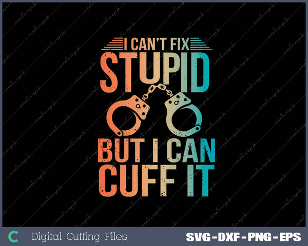 Funny Police Art For Men Women Policeman Cop Police Officer SVG PNG Cutting Printable Files