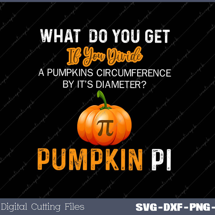 Funny Pumpkin Pi Halloween Costume Math Teacher SVG PNG Cutting Printable Files