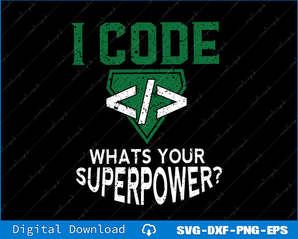 T-shirt design with text 'I Code, What's Your Superpower?' on a black background.