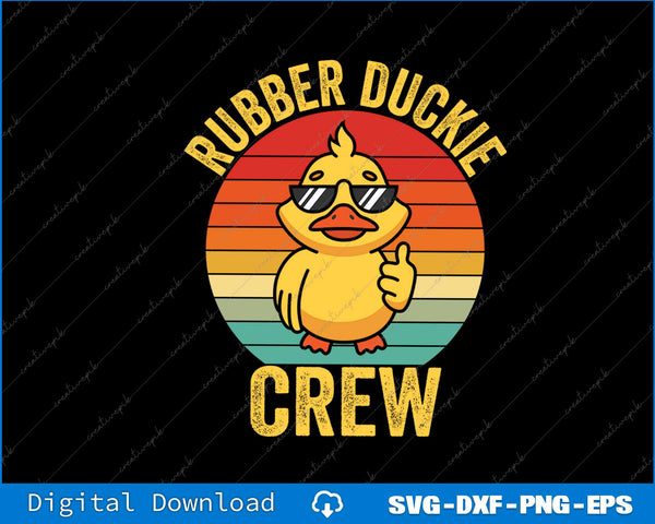 Funny Rubber Duckie Crew Cruise Rubber Duck SVG PNG Printable Files