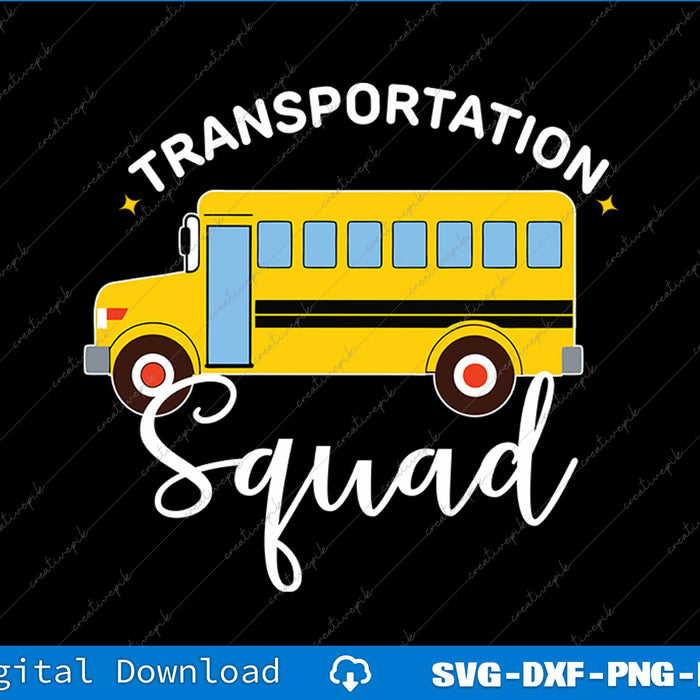 Funny School Bus Driver Back To School Transportation Squad SVG PNG File