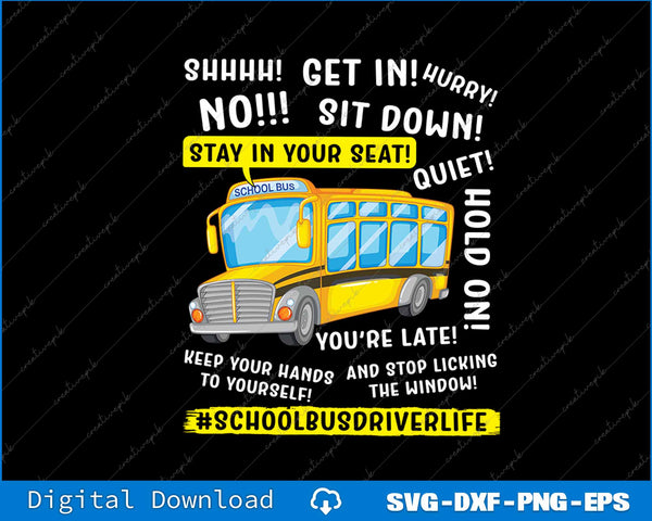 Funny School Bus Driver Life Last Day Of School Teacher SVG PNG File