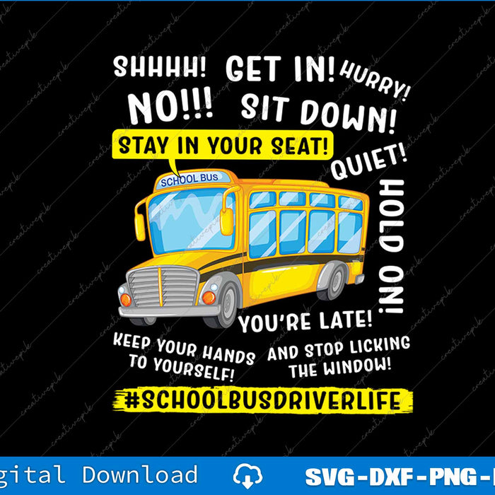 Funny School Bus Driver Life Last Day Of School Teacher SVG PNG File