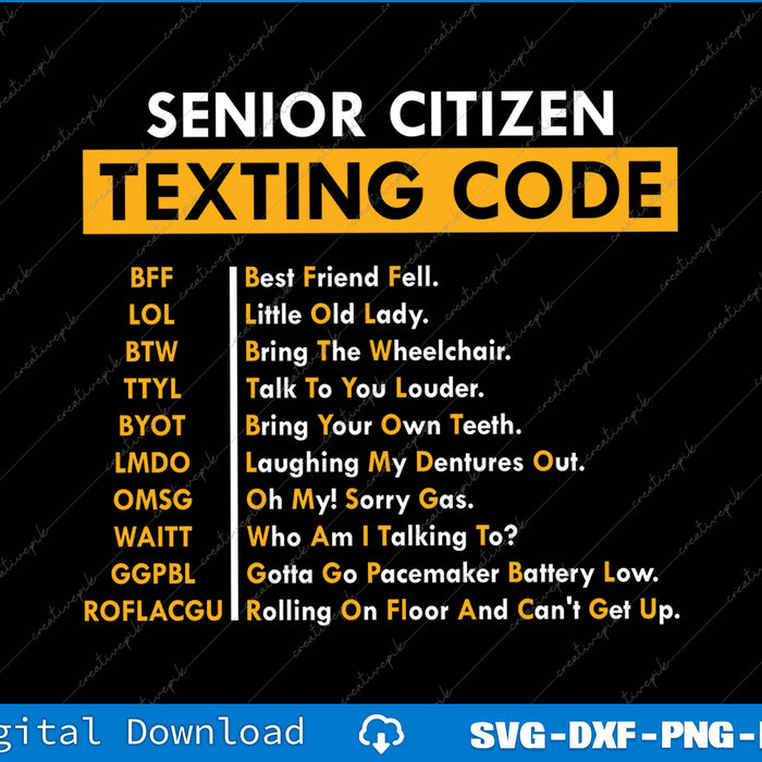 Funny Senior Citizen's Texting Code Sarcastic Grandpa SVG PNG Printable File
