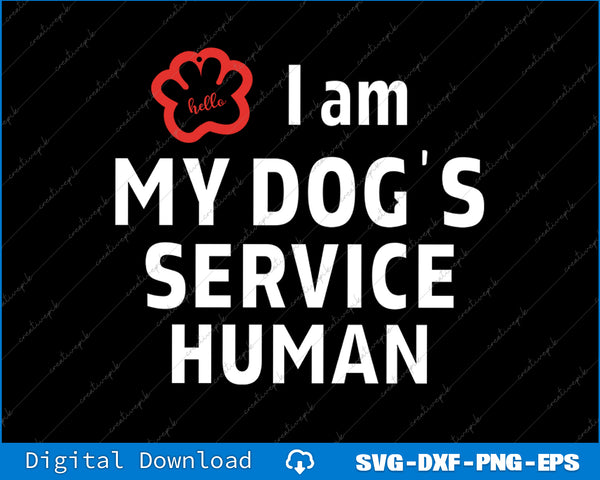 Text graphic with 'I am my dog's service human' on a black background with a red paw print icon.