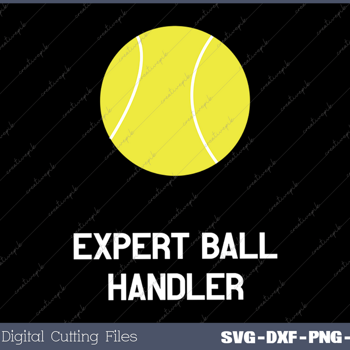 Funny Tennis Expert Ball Handler SVG PNG Cutting Printable Files