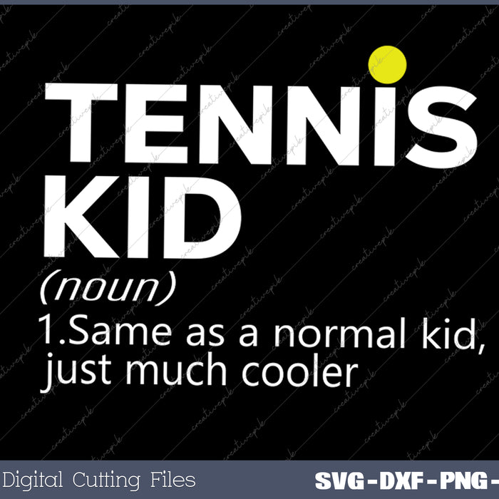 Funny Tennis Kid Definition Tennis Player SVG PNG Cutting Printable Files