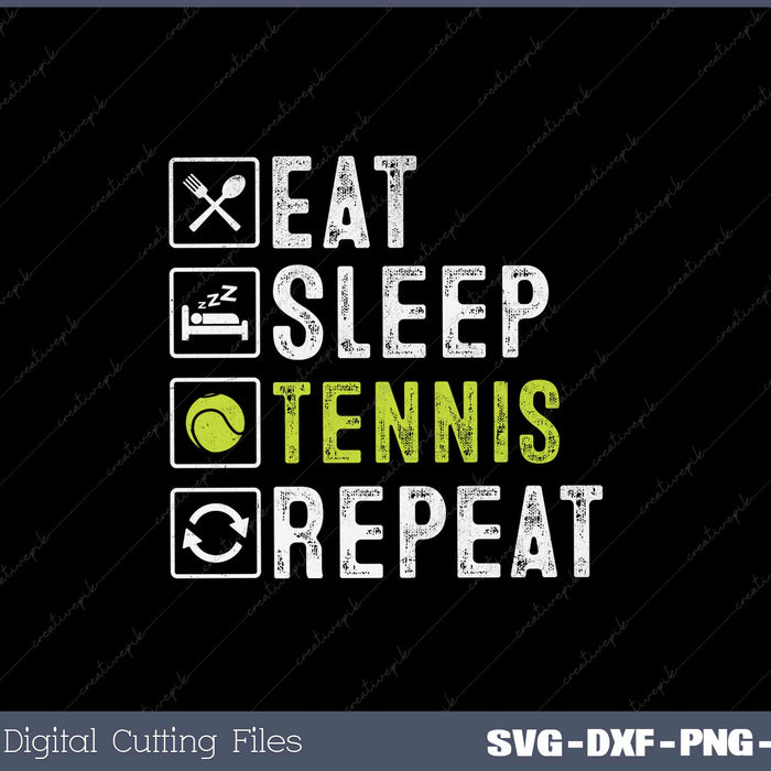 Funny Tennis Player Eat Sleep Tennis Repeat SVG Cut files