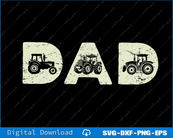 Funny Tractor Dad Farming Father's Day SVG PNG Cutting Printable File