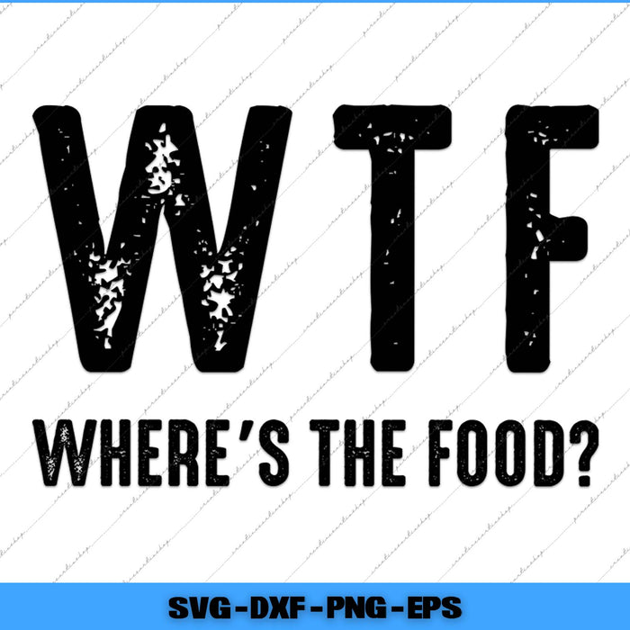 Black text 'WTF WHERE'S THE FOOD?' on a white background with a blue border.