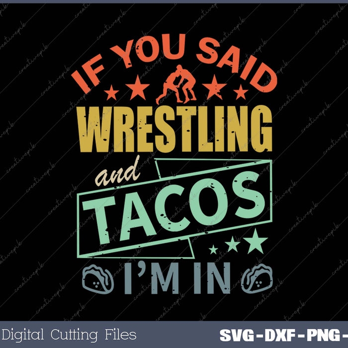 Funny Wrestling and Tacos Wrestle Retro Men Boys Kids SVG PNG Printable Files