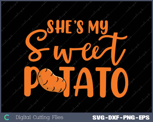 Funny She's My Sweet Potato Matching Thanksgiving Costume