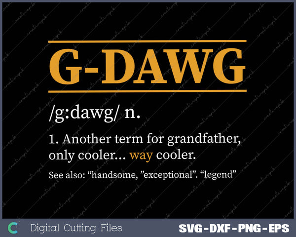 G-DAWG definition Fathers day gift Grandpa gift 