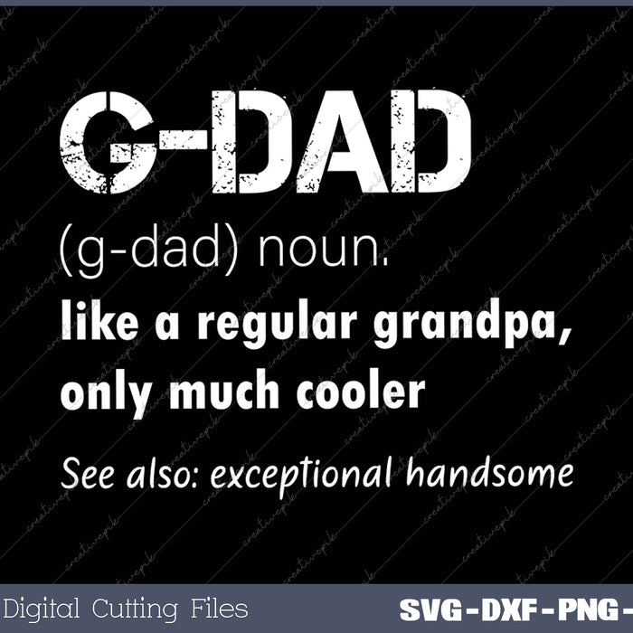 G-Dad Gift- Like A Regular Funny Definition Much Cooler 