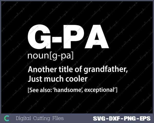 G-Pa Definition Funny Gift For GrandFather Men