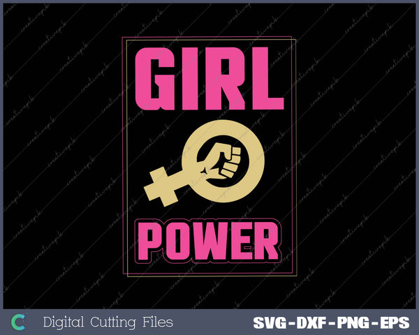 GIRL POWER SVG PNG Cutting Printable Files