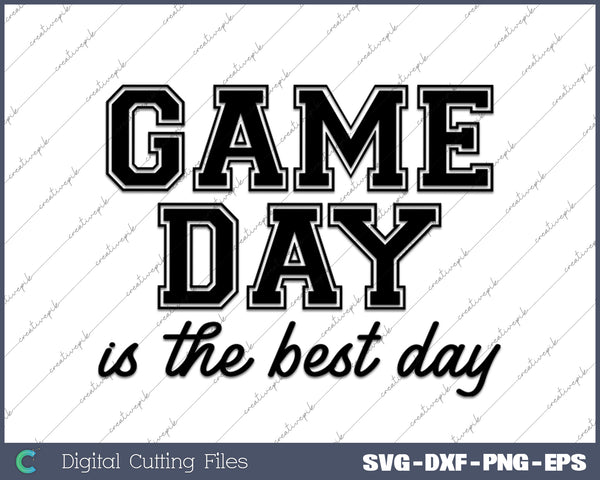 Game Day is the best day SVG PNG Cutting Printable Files