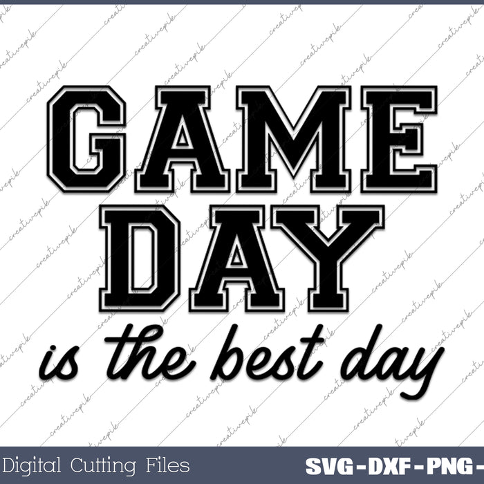 Game Day is the best day SVG PNG Cutting Printable Files