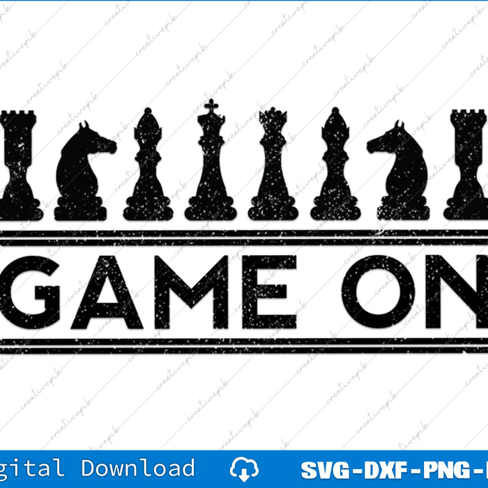 Game On Chess Pieces Funny Board Game Themed Gift Men SVG PNG Cutting File