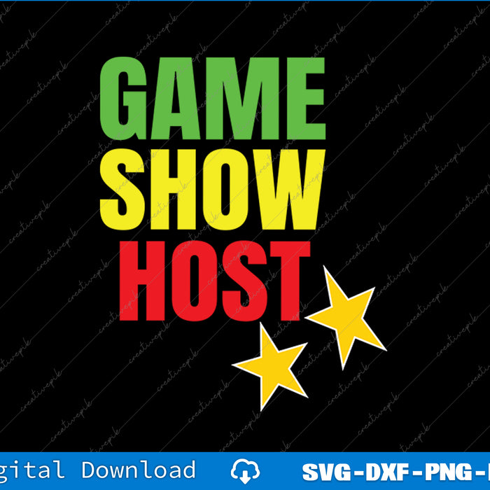 Text 'GAME SHOW HOST' with two yellow stars on a black background, digital download options at the bottom.