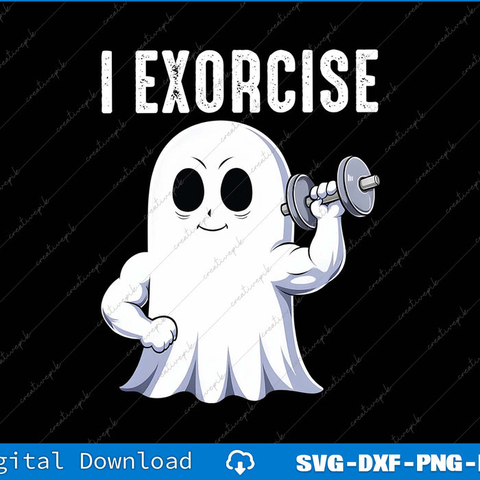 Ghost lifting a dumbbell with 'I EXORCISE' text on a black background