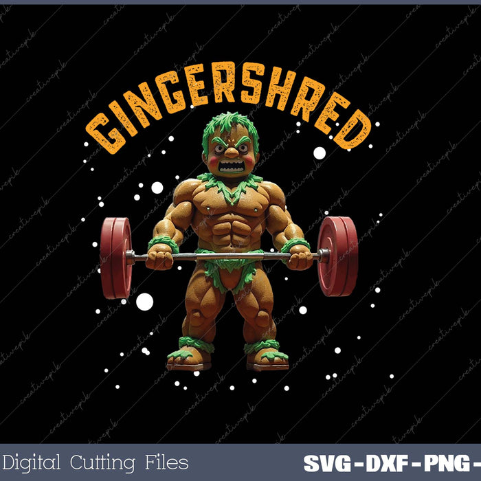 Gingershred Funny Gingerbread Man Gym Bodybuilding Christmas SVG PNG Cutting Printable Files