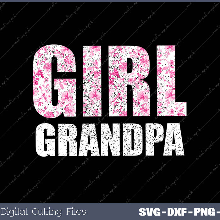 Girl Grandpa Grandfather Father's Day SVG PNG Cutting Printable Files