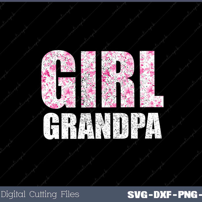 Girl Grandpa Grandfather Father's Day SVG Cut files