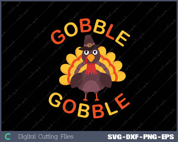 Gobble Gobble Cool Thanksgiving Day SVG PNG Cutting Printable Files