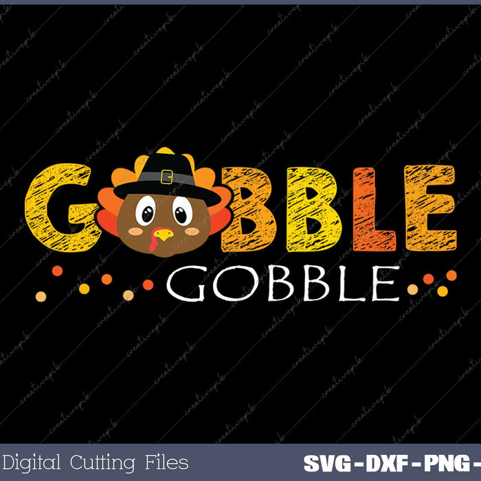 Gobble Gobble Turkey Pilgrim Thanksgiving SVG PNG Cutting Printable Files