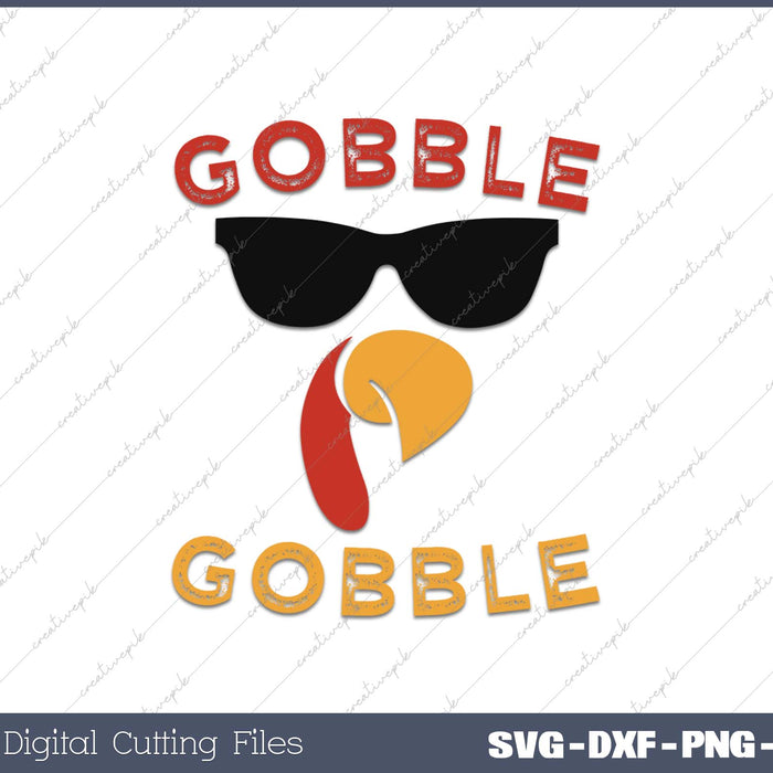 Gobble Gobble Turkey Thanksgiving Day SVG PNG Cutting Printable Files