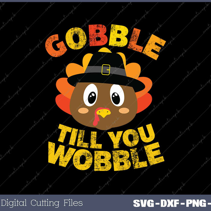 Gobble Til You Wobble Funny Thanksgiving Turkey Face