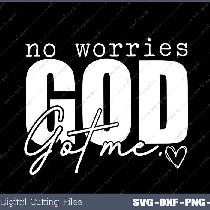 God Got Me Christian quotes Love for God Faith Based SVG PNG Cutting Printable Files