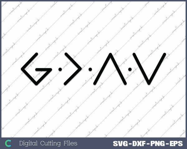 God Is Greater Than The Highs And Low SVG PNG Cutting Printable Files