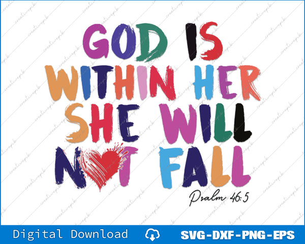 God Is Within Her She Will Not Fall SVG PNG Cutting Printable Files
