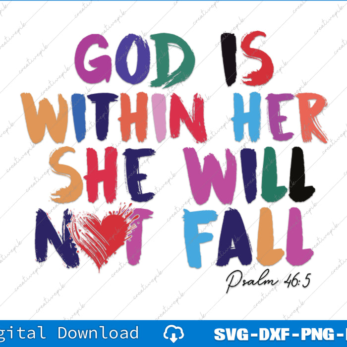 God Is Within Her She Will Not Fall SVG PNG Cutting Printable Files